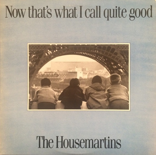 The Housemartins – Now That's What I Call Quite Good (2LPs used Canada 1983 NM/VG)