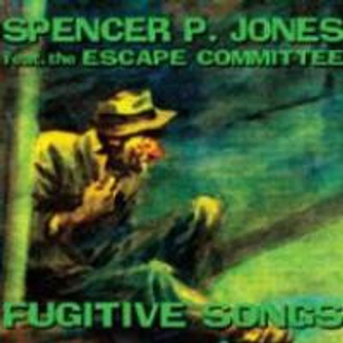 Spencer P. Jones And The Escape Committee – Fugitive Songs (LP used Spain 2007 NM/NM)