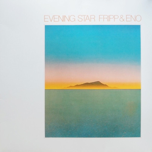 Fripp  & Eno - Evening Star (2014 200g Reissue)