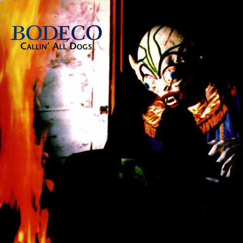 Bodeco – Callin' All Dogs (LP used US 1995 VG+/VG+)