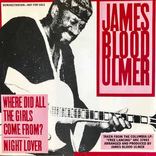 James Blood Ulmer – Where Did All The Girls Come From? - Night Lover (2 track promo 7 inch single used US 1981 VG+/VG)
