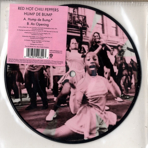Red Hot Chili Peppers — Hump De Bump (Europe 2007 7” Picture Disc, EX/EX)