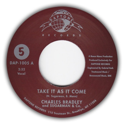 Charles Bradley — Take It As It Come (US 2002 7”, EX/EX)