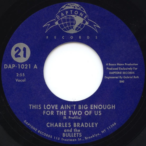 Charles Bradley — This Love Ain’t Big Enough for the Two of Us/(She’s Got) Twilight Eyes (US 2006 7”, EX/EX)