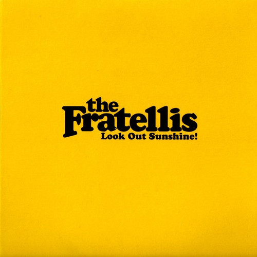 The Fratellis – Look Out Sunshine! (2 track 7 inch single used UK 2008 NM/NM)