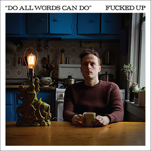 Fucked Up – Do All Words Can Do (2 track 7 inch single used US 2011 NM/NM)