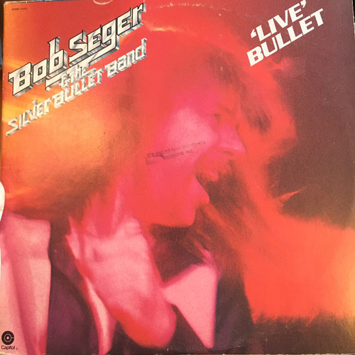Bob Seger & The Silver Bullet Band – Live Bullet (2LPs used Canada 1976 reissue VG+/VG+)