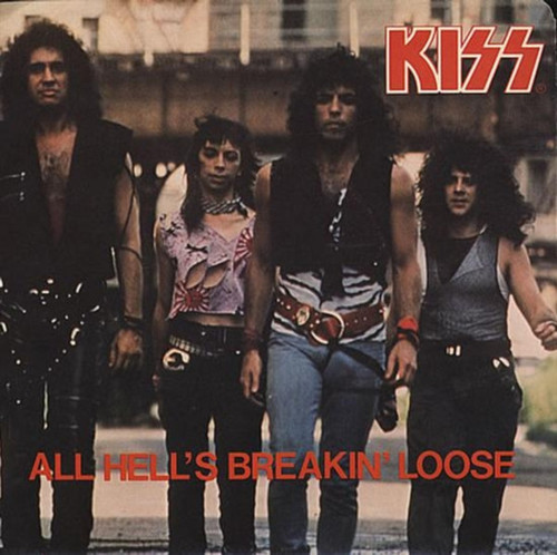 Kiss – All Hell's Breakin' Loose / Young And Wasted (2 track 7 inch single used Canada 1984 VG+/VG)