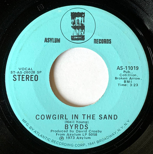 The Byrds – Cowgirl In The Sand (2 track promo 7 inch single used US 1973 stereo/mono VG+/VG+)