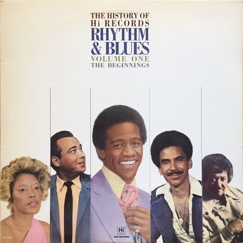 Various Artists – The History Of Hi Records Rhythm & Blues Volume One The Beginnings (LP used US 1988 VG+/VG+)