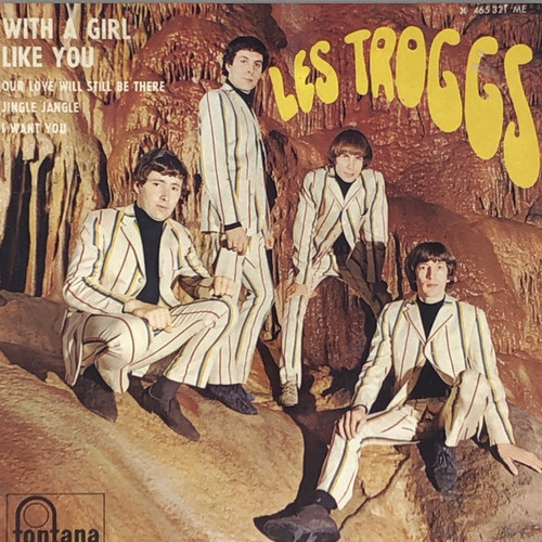 The Troggs - With A Girl Like You (1966 France 7" EP)