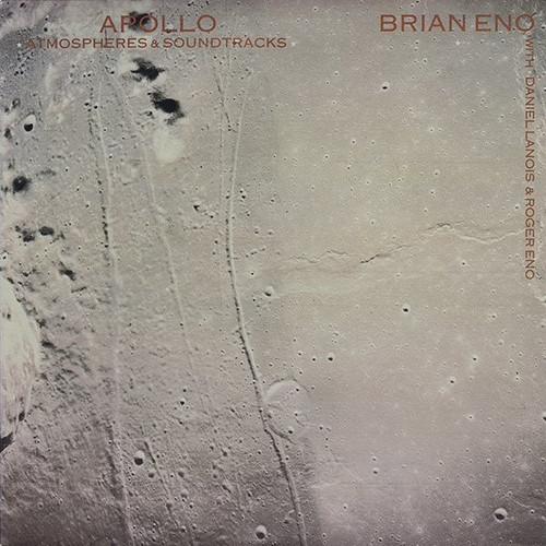Brian Eno - Apollo (Atmospheres & Soundtracks) (1983 Canadian Pressing)