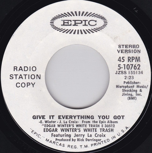 Edgar Winter’s White Trash — Give It Everything You Got (US 1971 Mono Single, Promo, VG/VG)