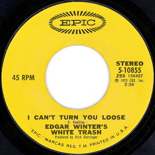 Edgar Winter’s White Trash — I Can’t Turn You Loose/Cool Fool (US 1972 Single, VG+/EX)