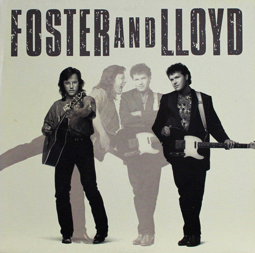Foster And Lloyd – Foster And Lloyd (LP used Canada 1986 VG+/VG+)