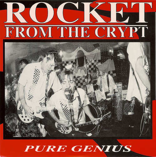 Rocket From The Crypt – Pure Genius (2 track 7 inch single used US 1993 NM/NM)