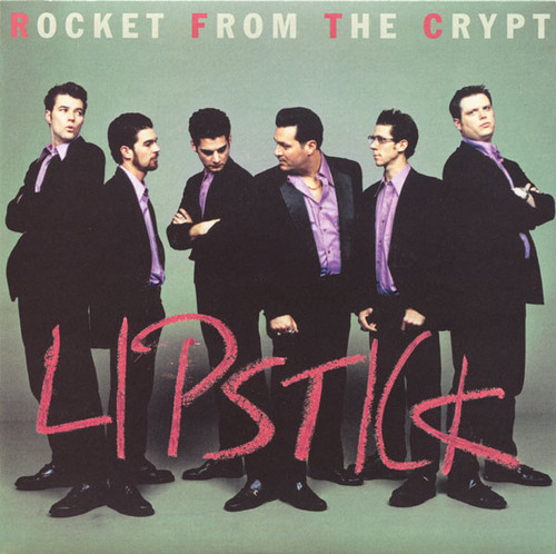 Rocket From The Crypt – Lipstick (2 track 7 inch single used UK 1998 NM/NM)