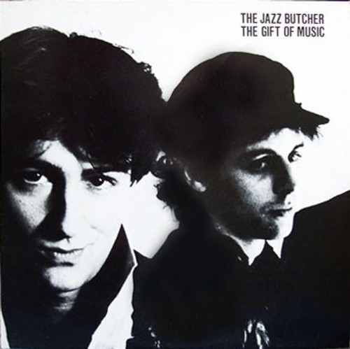 The Jazz Butcher - The Gift Of Music (1985 UK NM with Insert)