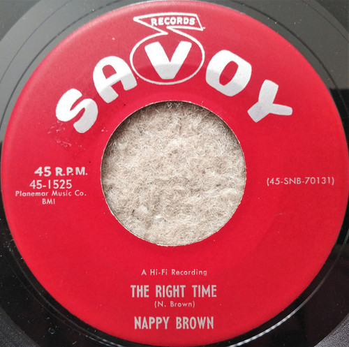 Nappy Brown – The Right Time / Oh You Don't Know (2 track inch single used US 1957 VG+/VG+)