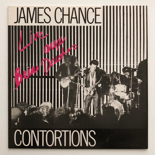 James Chance - Contortions – Live Aux Bains Douches (EX /EX)