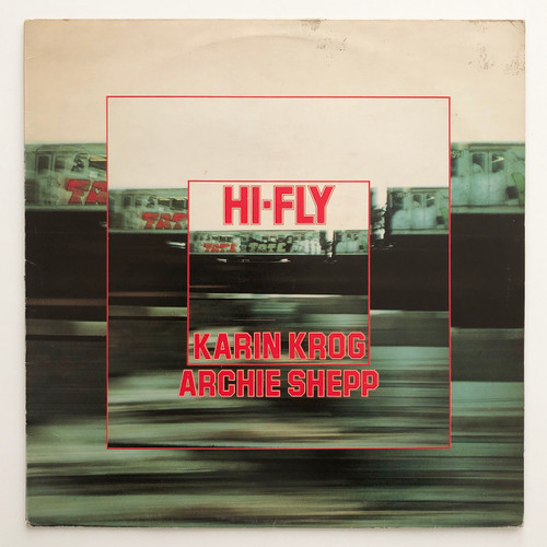 Karin Krog, Archie Shepp – Hi-Fly (Norwegian Press EX / VG+)