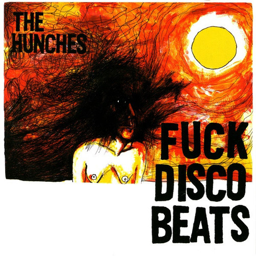 The Hunches – Fuck Disco Beats (3 track 7 inch single used US 2004 NM/NM)