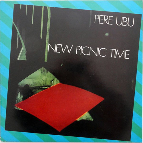 Pere Ubu – New Picnic Time (LP used UK 1979 VG+/VG)