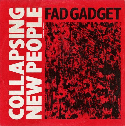 Fad Gadget – Collapsing New People Extended Versions (3 track 12 inch EP used UK 1984 VG+/VG+)