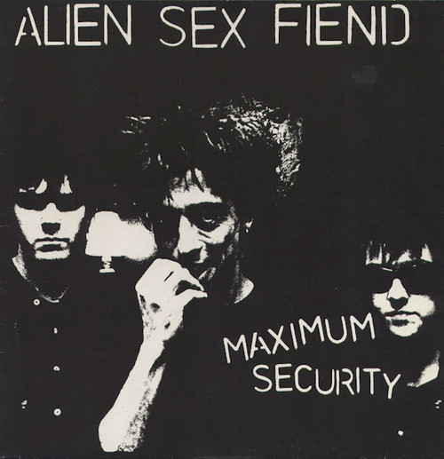 Alien Sex Fiend – Maximum Security (LP used UK 1985 gatefold jacket VG+/VG+)