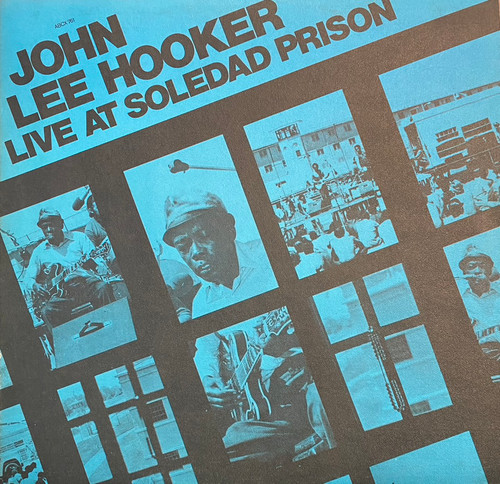 John Lee Hooker - Live At Soledad Prison (1972 CA, VG/EX)