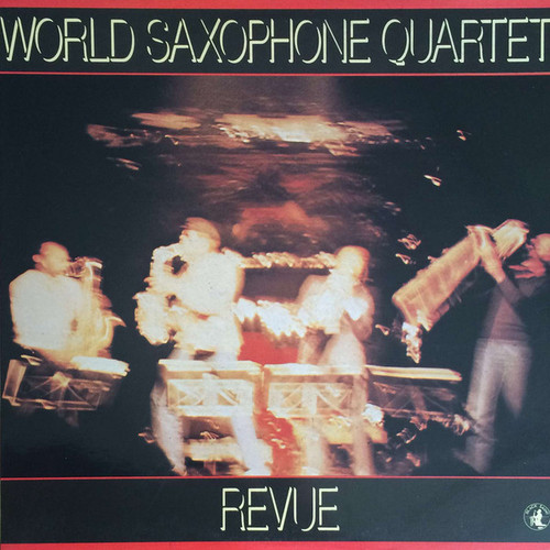 World Saxophone Quartet – Revue (LP used Italy 1982 reissue NM/VG+)