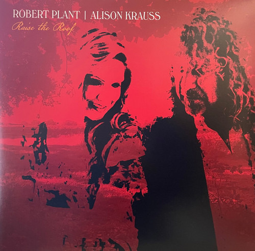 Robert Plant & Alison Krauss - Raise The Roof (Limited Edition Alternate Art)