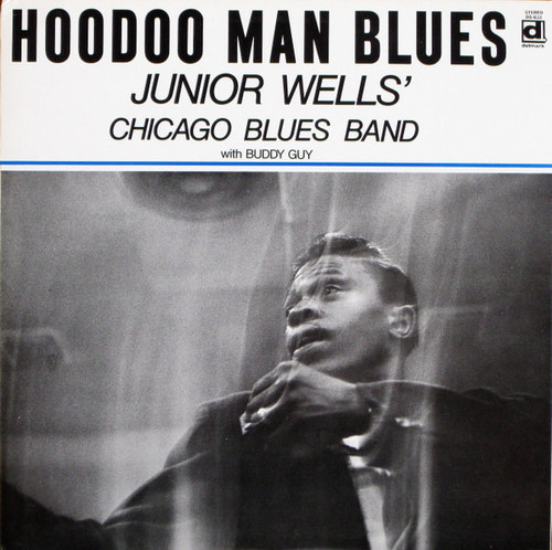 Junior Wells' Chicago Blues Band - Hoodoo Man Blues (1992 EX/EX)