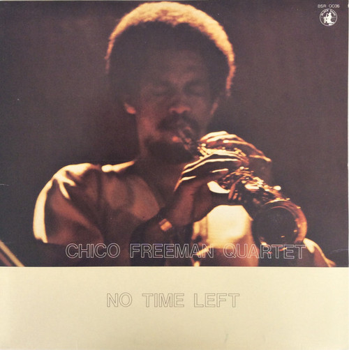 Chico Freeman Quartet – No Time Left (LP used Italy 1979 NM/VG)