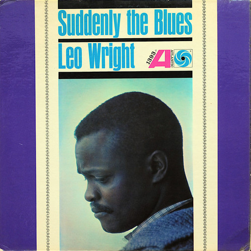 Leo Wright – Suddenly The Blues (LP used US 962 mono VG+/VG+)