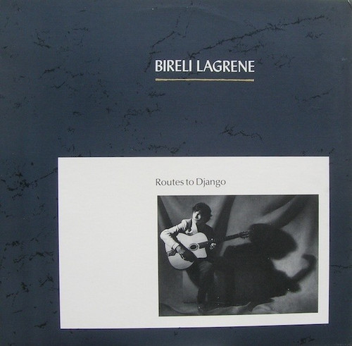 Bireli Lagrene – Routes To Django (LP used US 1980 NM/VG+)