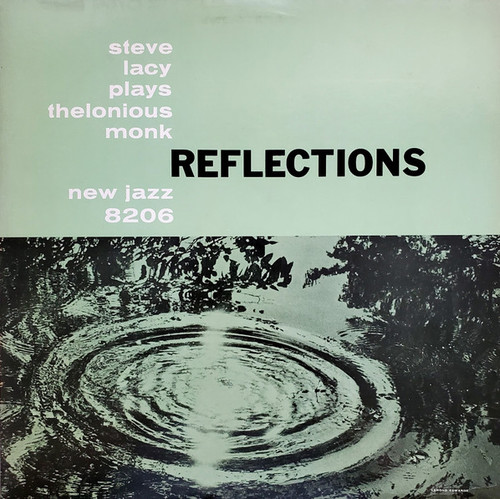 Steve Lacy – Reflections: Steve Lacy plays Thelonious Monk (LP used US 1983 reissue NM/NM)