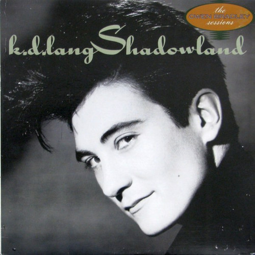 k.d. lang – Shadowland The Owen Bradley Sessions (LP used Canada 1988 NM/VG+)
