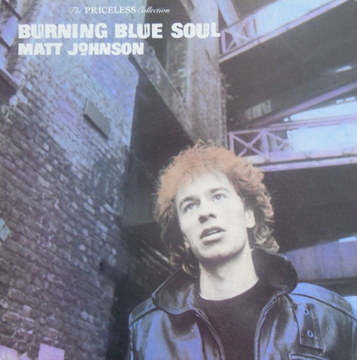 Matt Johnson - Burning Blue Soul (1984 EX/EX)