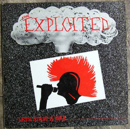 The Exploited – Let's Start A War...Said Maggie One Day. (LP used UK 1985 NM/VG+)