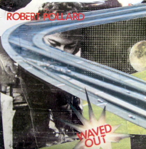 Robert Pollard – Waved Out (LP used US 1998 NM/NM)