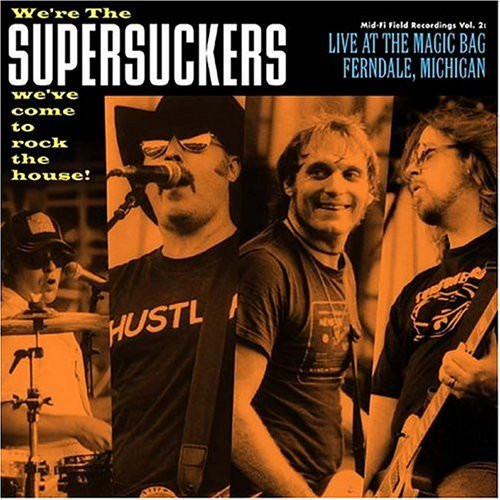 Supersuckers - Mid-Fi Field Recordings Vol. 2: Live At The Magic Bag, Ferndale, Michigan (2004 NM/NM)