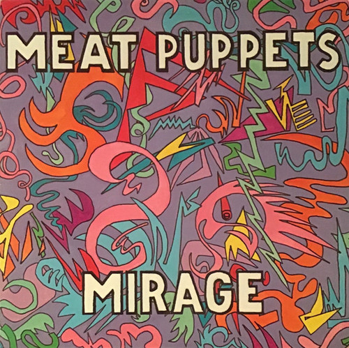 Meat Puppets – Mirage (LP used US 1987 pale pink labels NM/VG+)