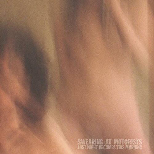 Swearing At Motorists – Last Night Becomes This Morning (LP used US 2006 NM/NM)