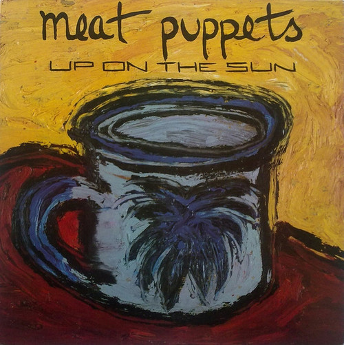 Meat Puppets – Up On The Sun (LP used UK 2005 NM/NM)