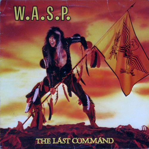 W.A.S.P. - The Last Command (1985 EX/EX)