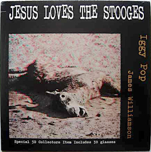 Iggy Pop & James Williamson – Jesus Loves The Stooges (4 track 10 inch EP used US 1998 3D cover with glasses reissue NM/VG+)