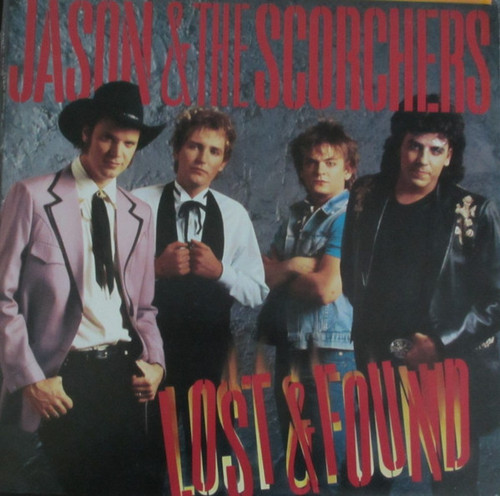 Jason & The Scorchers – Lost & Found (LP used Canada 1985 NM/VG+)