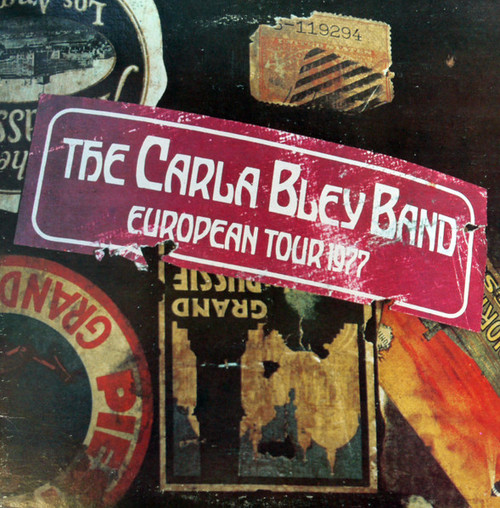 The Carla Bley Band – European Tour 1977 (LP used US 1977 gatefold jacket NM/VG+)