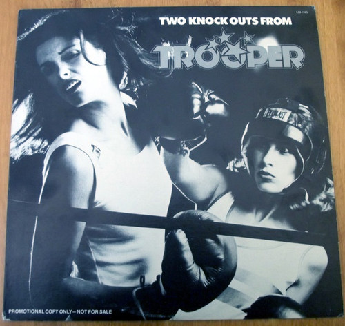 Trooper – Two Knockouts From Trooper (2 track 12 inch promo EP used US 1977 NM/VG+)